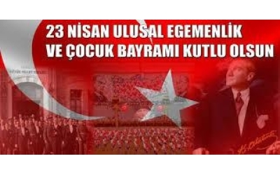 23 Nisan Ulusal Egemenlik ve Çocuk Bayramı