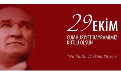 29 Ekim Cumhuriyet Bayramı' mız Kutlu Olsun!