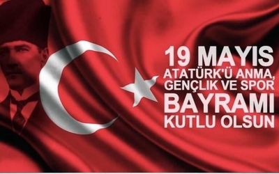 19 Mayıs Atatürk’ü Anma, Gençlik ve Spor Bayramı’nı Kutluyoruz...