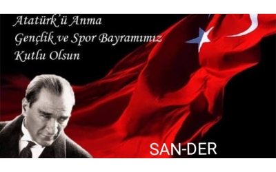 19 Mayıs Atatürk'ü Anma Gençlik ve Spor Bayramımız Kutlu Olsun!