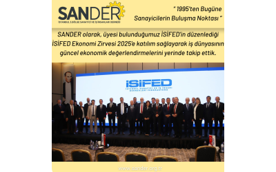 SANDER olarak, üyesi bulunduğumuz İSİFED’in düzenlediği İSİFED Ekonomi Zirvesi 2025’e katılım sağlayarak iş dünyasının güncel ekonomik değerlendirmelerini yerinde takip ettik.