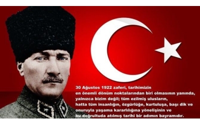 30 Ağustos Zafer Bayramımız Kutlu Olsun!