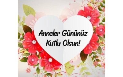 Anneler Günü Kutlu Olsun...