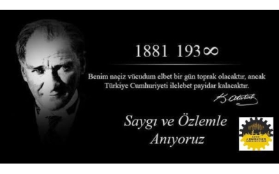 Ata'mızı saygı, özlem ve minnetle anıyoruz (1881-193∞)