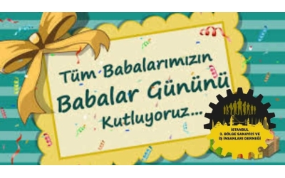 Tüm Babalarımızın Babalar Günü Kutlu Olsun!