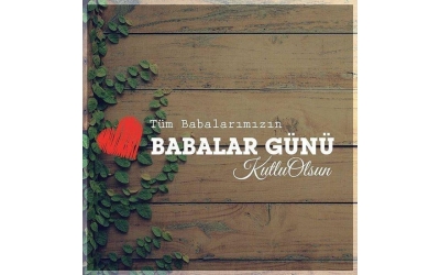 Babalar Günü Kutlu Olsun...