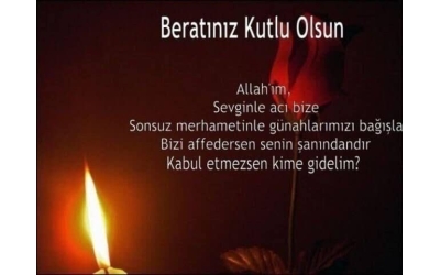 Berat Kandiliniz Mübarek Olsun...