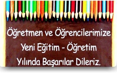 Yeni Eğitim-Öğretim Yılı Hayırlı Uğurlu Olsun!