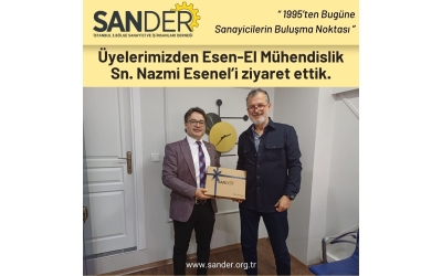 Üye Ziyareti - Nazmi Esen (Esen-El Mühendislik)