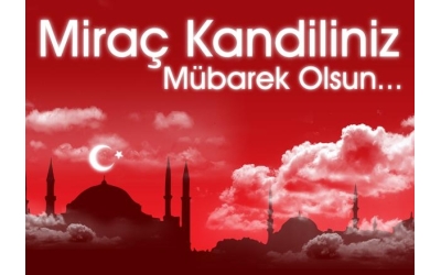 Miraç Kandiliniz Mübarek Olsun!