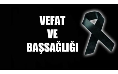 Vefat & Başsağlığı