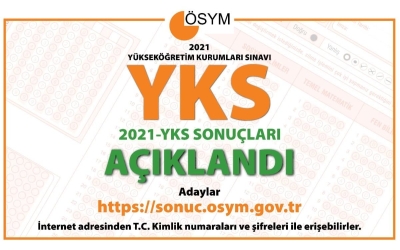 2021 Yükseköğretim Kurumları Sınavı (YKS) sonuçları açıklandı. 