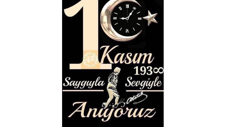 Ata'mızı saygı, özlem ve minnetle anıyoruz (1881-193∞)
