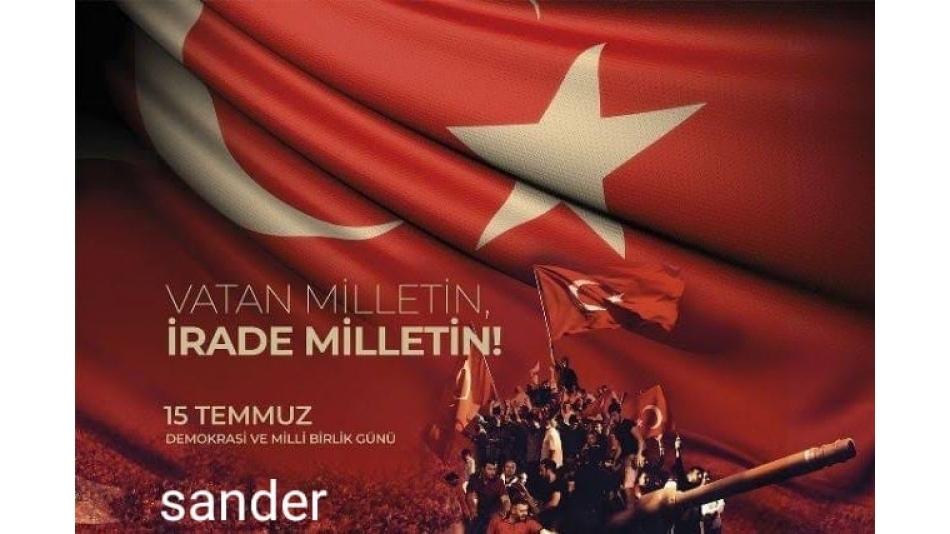 15 Temmuz Yıl Dönümü