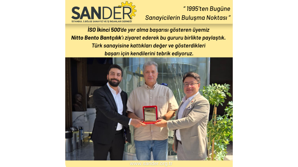 İSO İkinci 500’de yer alma başarısı gösteren üyemiz Nitto Bento Bantçılık’ı ziyaret ederek bu gururu birlikte paylaştık.