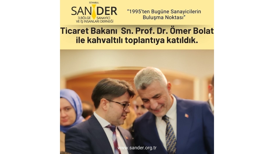 Ticaret Bakanı & Ak Parti Belediye Başkanı Adayı Toplantısına Katılım