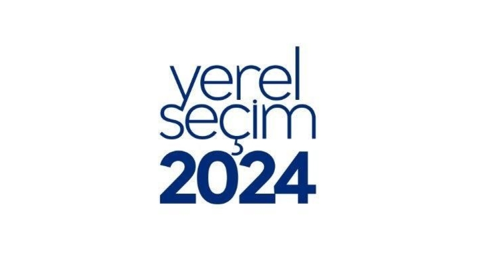 2024 Yerel Seçimler Hakkında Değerlendirmemiz