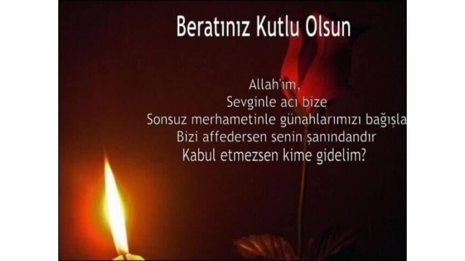 Berat Kandiliniz Mübarek Olsun...