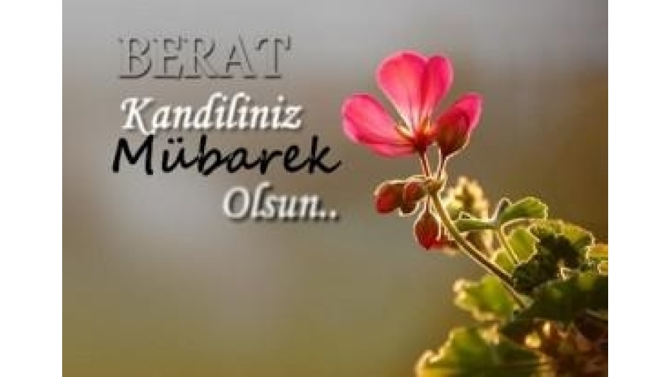 Berat Kandiliniz Mübarek Olsun!
