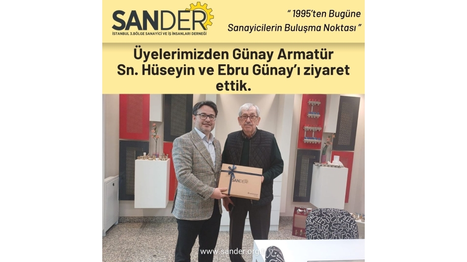 Üye Ziyareti - Hüseyin Günay (Günay Tesisat Armatür)