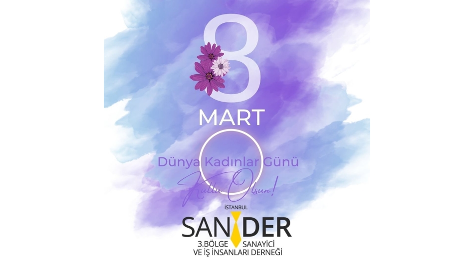 8 Mart Dünya Kadınlar Günü Kutlu Olsun...