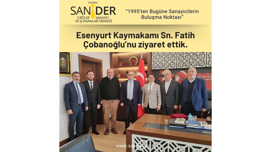 Esenyurt Kaymakamı Ziyareti