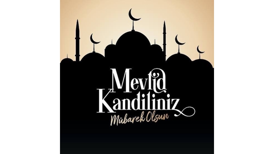 Mevlid Kandiliniz Mübarek Olsun!