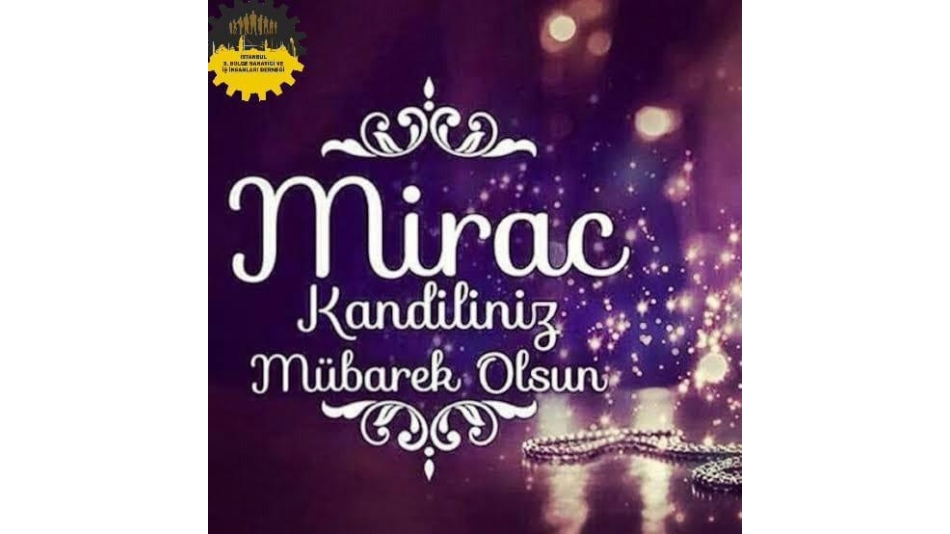 Miraç Kandiliniz Mübarek Olsun...