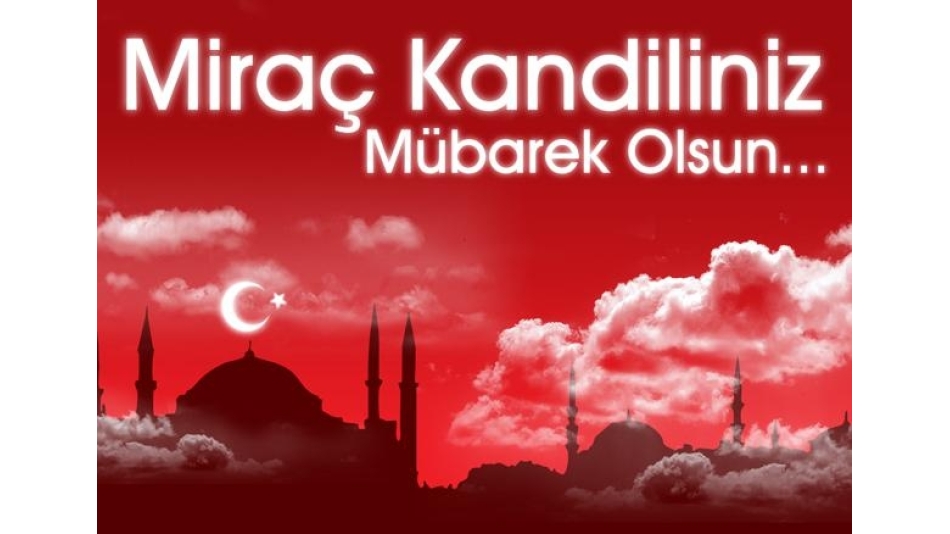 Miraç Kandiliniz Mübarek Olsun!