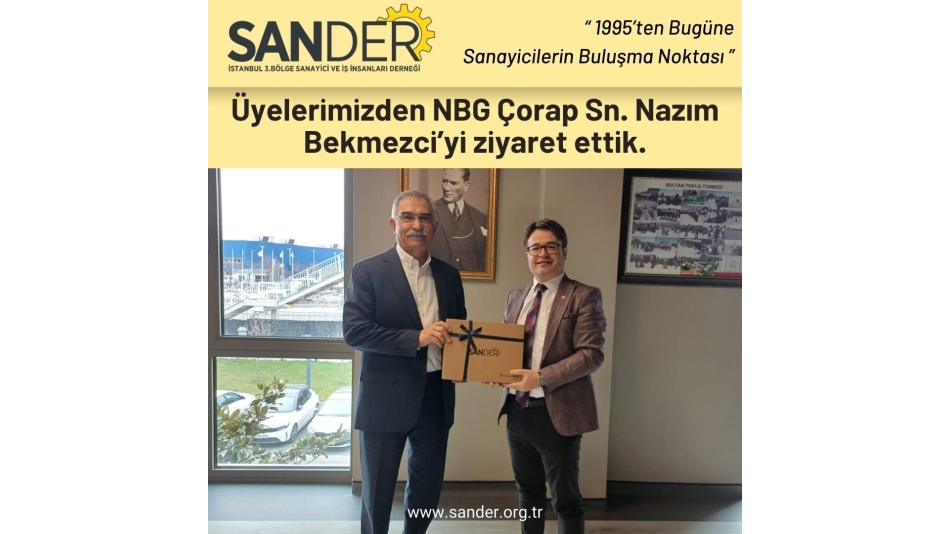 Üye Ziyareti - Nazım Bekmezci (NBG Çorap)