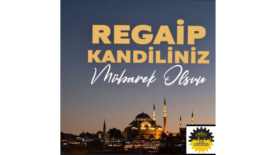 Regaip Kandiliniz Mübarek Olsun!