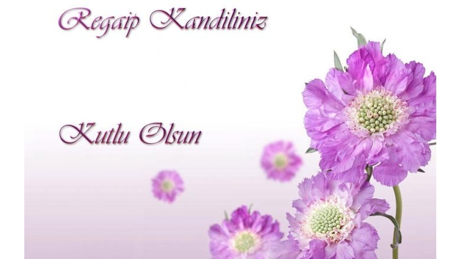 Regaip Kandiliniz Mübarek Olsun!