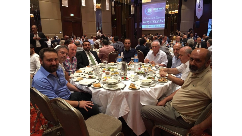 İSİFED' in düzenlemiş olduğu iftar yemeğinde buluştuk...